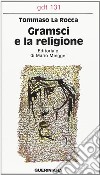 Gramsci e la religione libro