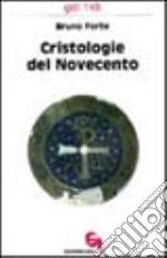 Cristologie del Novecento. Contributi di storia della cristologia ad una cristologia come storia libro