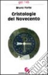 Cristologie del Novecento. Contributi di storia della cristologia ad una cristologia come storia libro