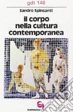 Il corpo nella cultura contemporanea libro