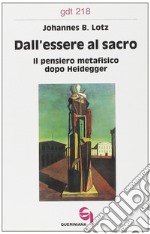 Dall'essere al sacro. Il pensiero metafisico dopo Heidegger libro