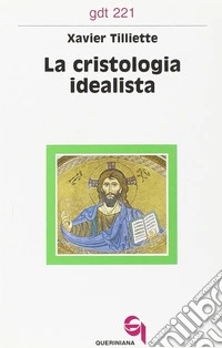 La cristologia idealista