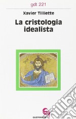 La cristologia idealista libro