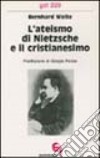 L'ateismo di Nietzsche e il cristianesimo libro
