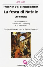 La festa di Natale. Un dialogo libro