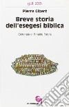 Breve storia dell'esegesi biblica libro