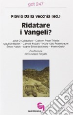 Ridatare i vangeli?