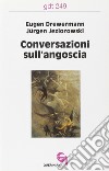 Conversazioni sull'angoscia libro