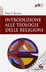 Introduzione alle teologie delle religioni