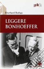 Leggere Bonhoeffer