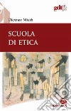 Scuola di etica libro