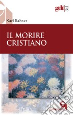 Il morire cristiano libro