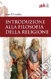 Introduzione alla filosofia della religione libro