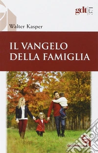 Il Vangelo della famiglia libro