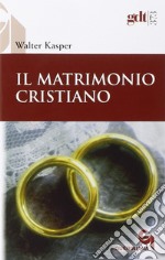 Il matrimonio cristiano libro