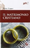 Il matrimonio cristiano libro