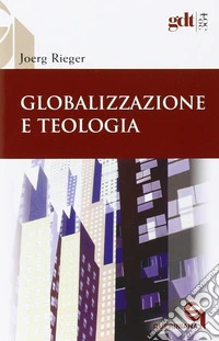 Globalizzazione e teologia libro