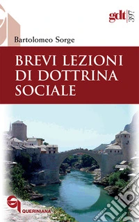 Brevi lezioni di dottrina sociale libro