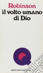 Il volto umano di Dio libro