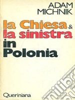 La chiesa e la sinistra in Polonia