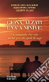 Giona, alzati e va' a Ninive! Un comando che vale anche per gli sposi di oggi. Nuova ediz. libro