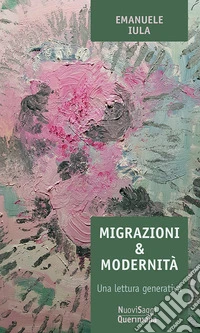 Migrazioni e modernità. Una lettura generativa libro