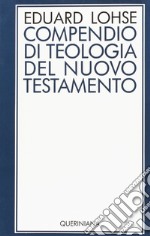 Compendio di teologia del Nuovo Testamento libro