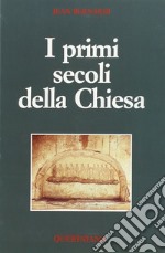 I primi secoli della Chiesa