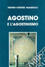 Agostino e l'agostinismo libro