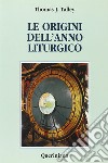 Le origini dell'anno liturgico libro