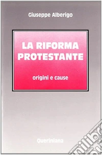 La riforma protestante. Origini e cause