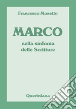 Marco nella sinfonia delle scritture libro