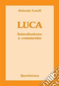 Luca. Introduzione e commento