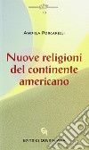 Nuove religioni del continente americano libro