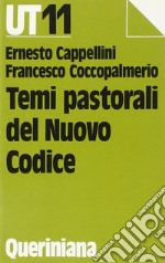 Temi pastorali del nuovo codice