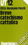 Breve catechismo cattolico libro