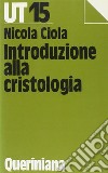 Introduzione alla cristologia libro