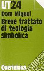 Breve trattato di teologia simbolica libro