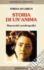 Storia di un'anima. Manoscritti autobiografici libro