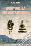 Spiritualità del matrimonio libro di Goffi Tullo