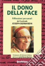 Il dono della pace. Riflessioni personali libro