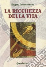 La ricchezza della vita