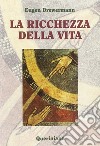 La ricchezza della vita libro