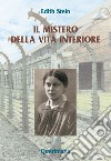 Il mistero della vita interiore libro