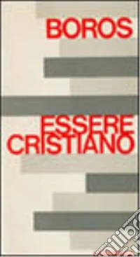 Pensieri sull'essere cristiano libro