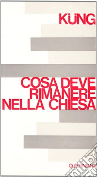 Che cosa deve rimanere nella Chiesa libro