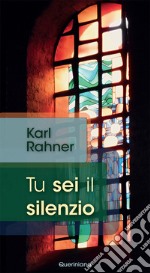 Tu sei il silenzio libro