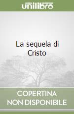 La sequela di Cristo libro