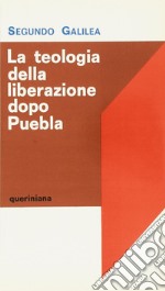 La teologia della liberazione dopo Puebla libro