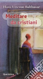 Meditare da cristiani libro